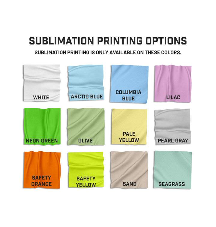 Color swatches for sublimation printing. Image indicates sublimation printing is only available on white, arctic blue, columbia blue,  lilac, neon green, olive, pale yellow, pearl gray, safety orange, safety yellow, sand, and seagrass.